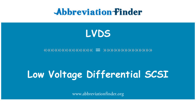 LVDS: SCSI differenzali b ' vultaġġ baxx