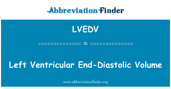 LVEDV: Volume akhir-diastolik ventrikel kiri