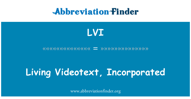 LVI: Living Videotext, Incorporated