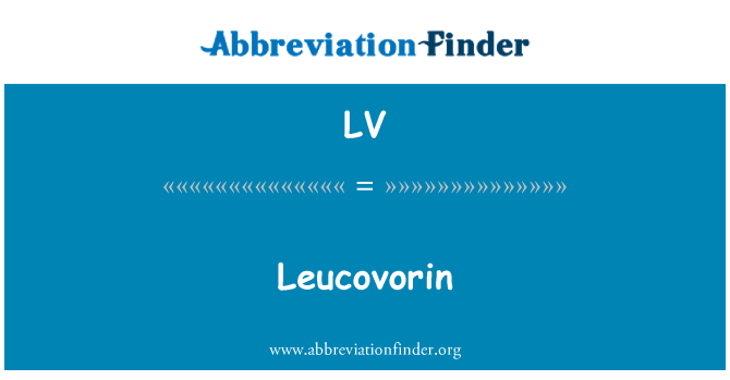 LV: Leucovorin