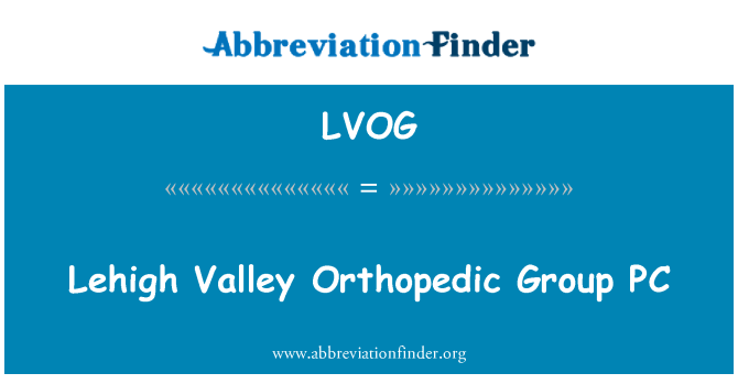 LVOG: Lehigh Valley ortopeediline rühm PC