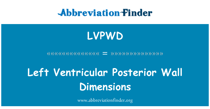 LVPWD: Sol ventrikül Posterior duvar boyutları