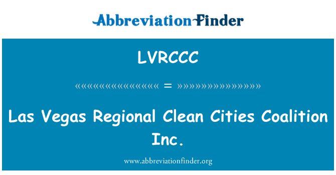 LVRCCC: Las Vegas piirkondliku puhas linnad koalitsiooni Inc
