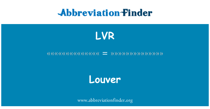 LVR: Louver