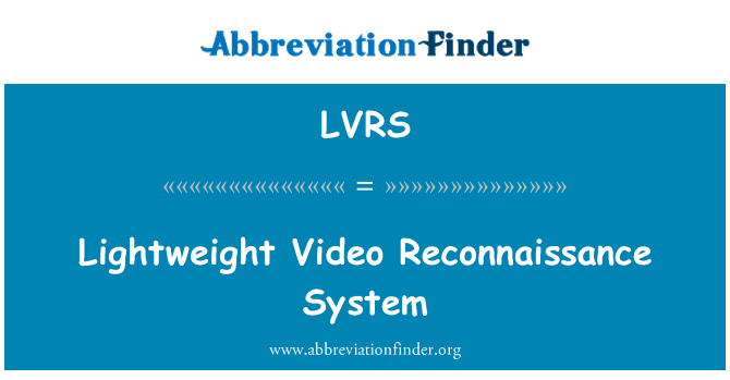 LVRS: 羽量級視頻偵察系統