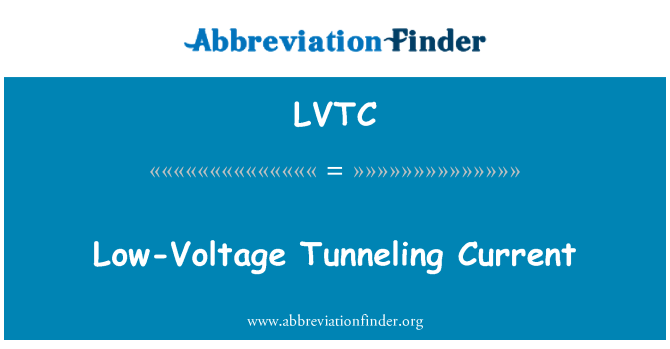 LVTC: Ba-vòltaj Tunneling kouran