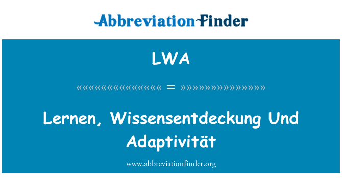 LWA: Lernen, Wissensentdeckung Und Adaptivität