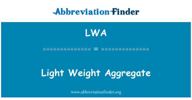 LWA: Agregado de pouco peso