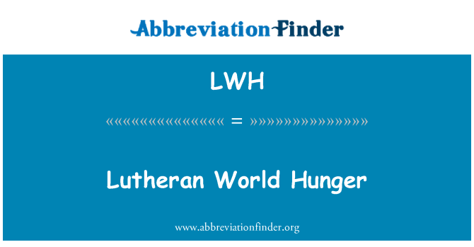 LWH: Fome mundial Luterana