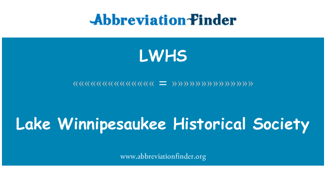 LWHS: Cymdeithas hanesyddol Llyn Winnipesaukee