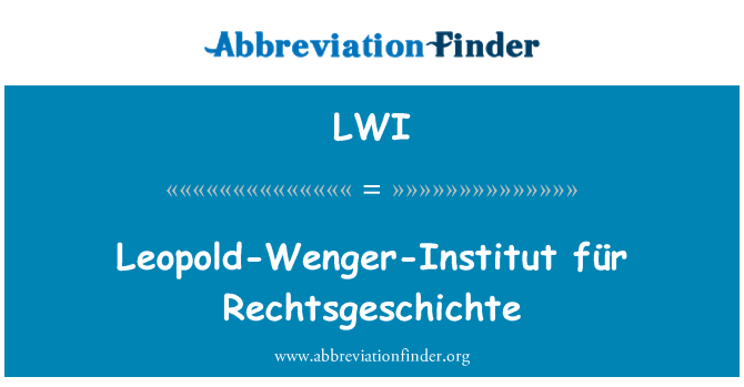 LWI: Леопольд-Венгер-Institut für Rechtsgeschichte