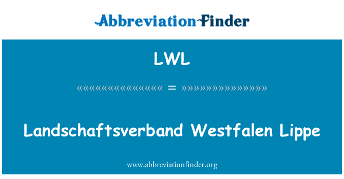 LWL: Landschaftsverband Westfalen Lippe