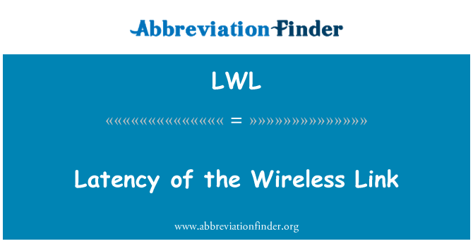 LWL: Latentie van de draadloze verbinding