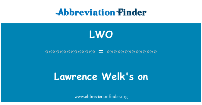 LWO: Lawrence Welk σε