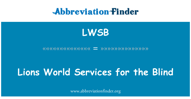 LWSB: Lions World Services for the Blind