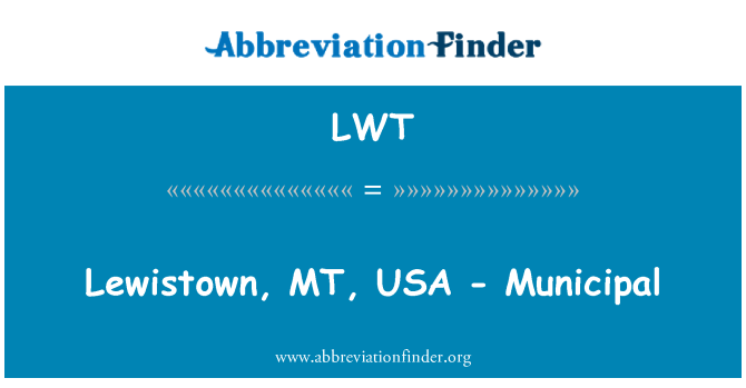 LWT: Lewistown, MT, USA - Municipal