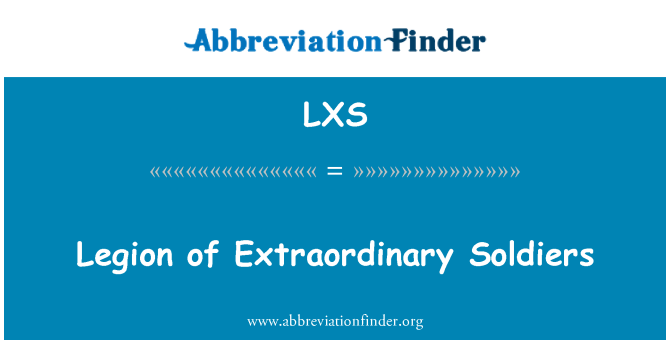 LXS: Legiune de soldati extraordinare