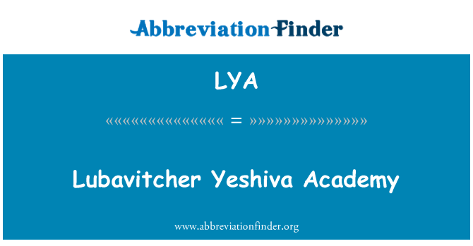 LYA: Lubavitcher Yeshiva Academy