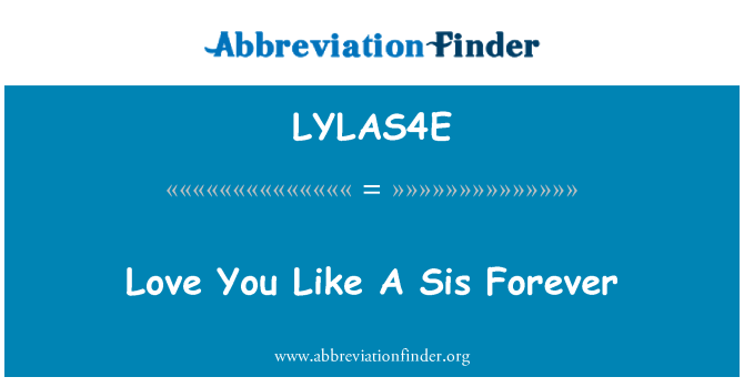 LYLAS4E: รักคุณเช่น Sis เป็นตลอดไป