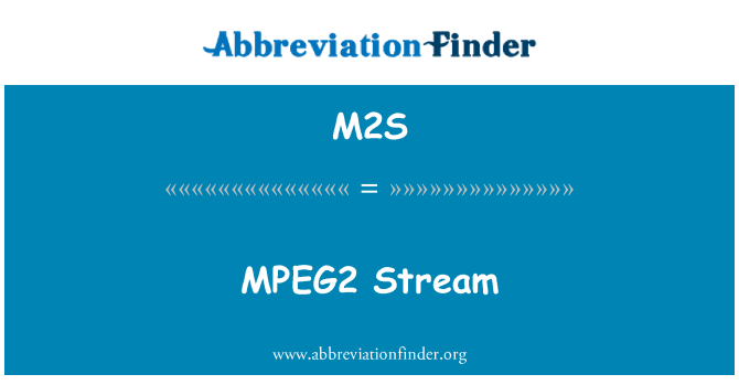 M2S: MPEG2 스트림