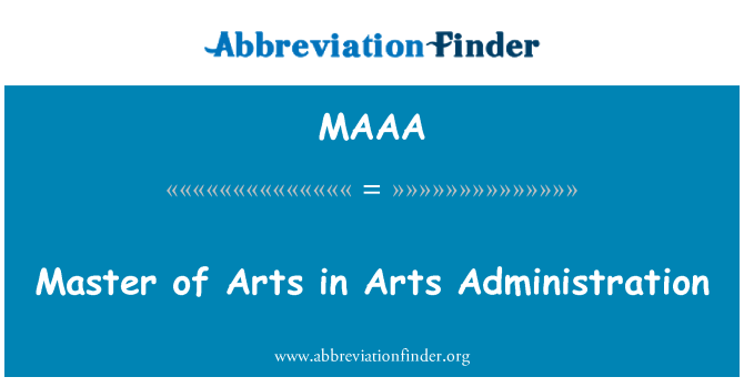 MAAA: Master of Arts in Arts Administration