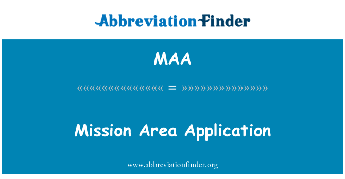 MAA: Mission Area Application