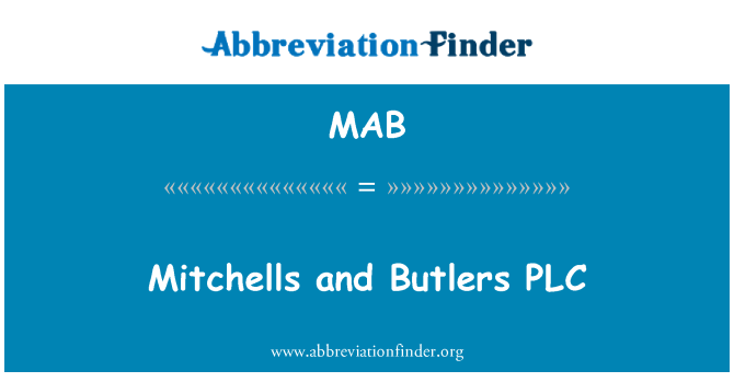 MAB: Mitchells і дворецькі PLC