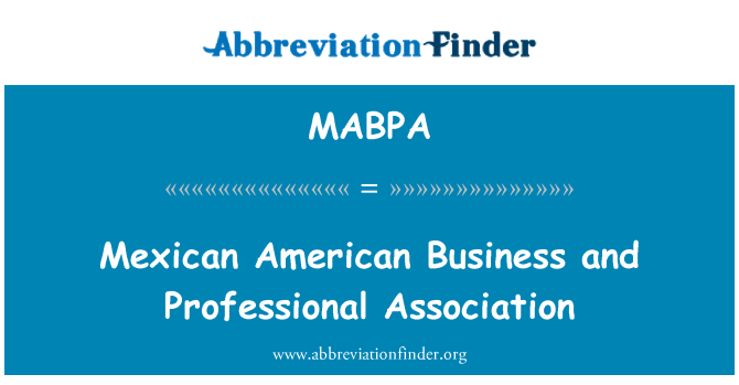 MABPA: Mexican American Business dan persatuan profesional