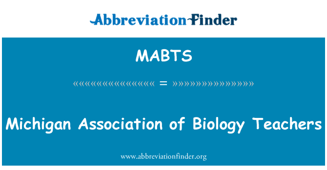 MABTS: Michigan Association of Biology Teachers