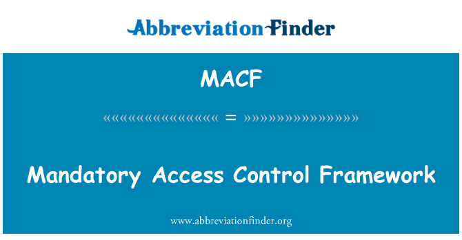 MACF: 必須アクセス制御フレームワーク