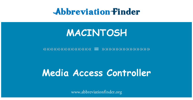 MACINTOSH: Media Access Controller