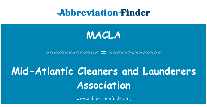 MACLA: 中大西洋清洁工和洗者协会