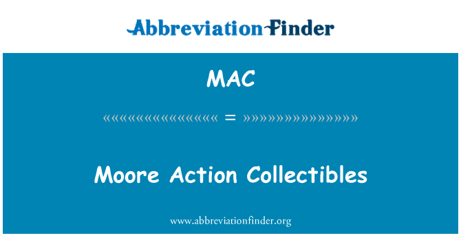 MAC: Moore acció Coleccionables