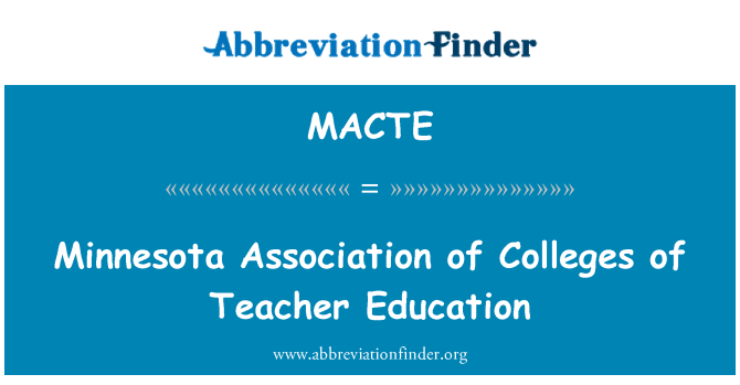 MACTE: शिक्षक शिक्षा के कॉलेजों के मिनेसोटा एसोसिएशन