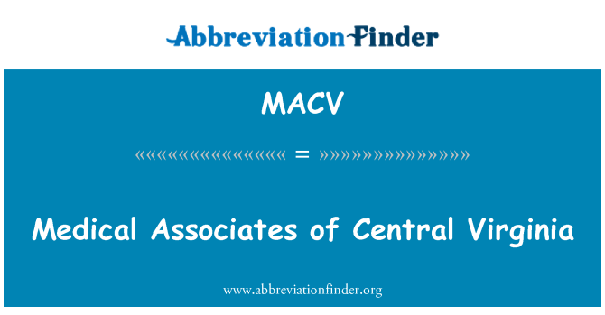 MACV: Medical Associates of Central Virginia