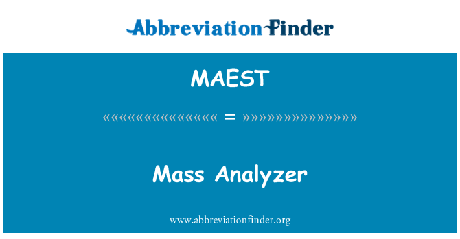 MAEST: Masse Analyzer