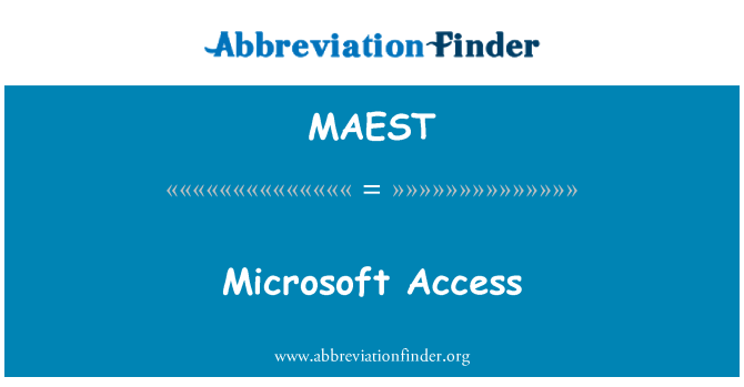 MAEST: Microsoft Access