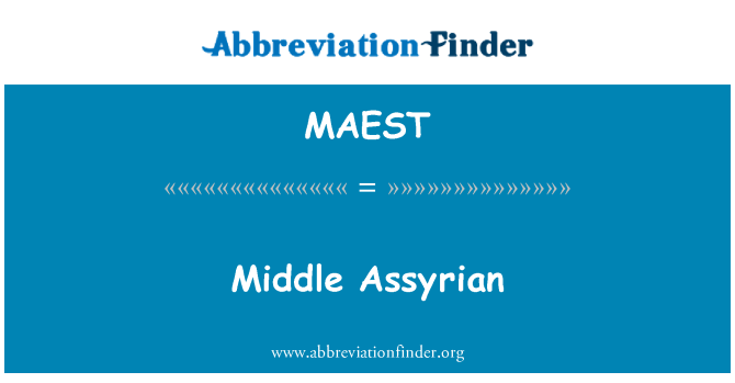 MAEST: Middle Assyrian