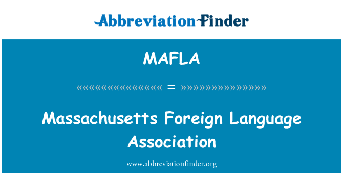 MAFLA: Massachusetts Foreign Language Association