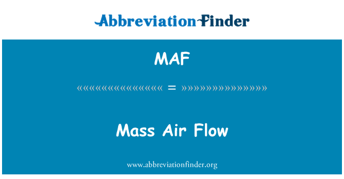 MAF: Mass Air Flow