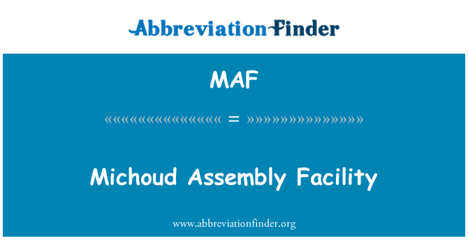 MAF: Michoud Assembly Facility