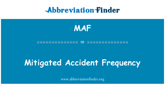 MAF: Frecvenţa atenuate Accident