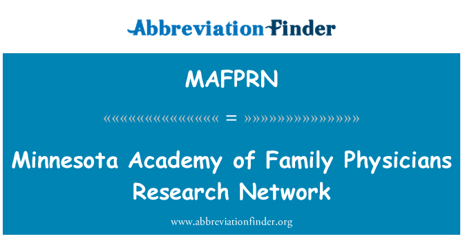 MAFPRN: Minnesota Academy of Family Physicians Research Network