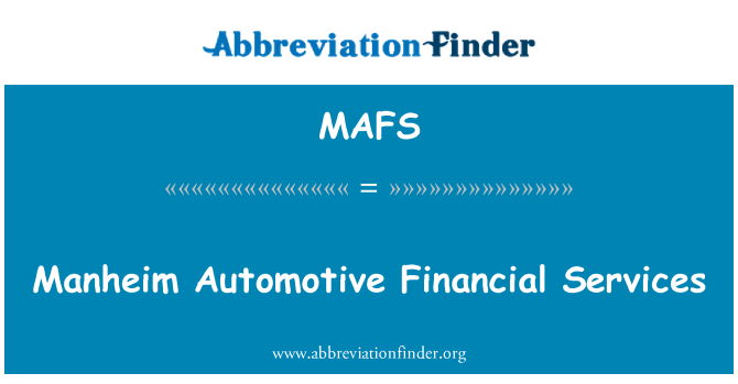 MAFS: Manheim Automotive Financial Services