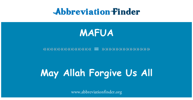 MAFUA: Må Allah tilgive os alle
