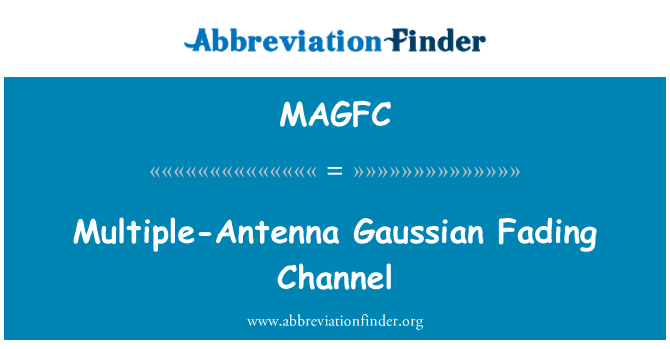 MAGFC: Antennes multiples gaussienne Fading Channel