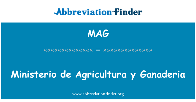 MAG: Ministerio de Agricultura y Ganaderia