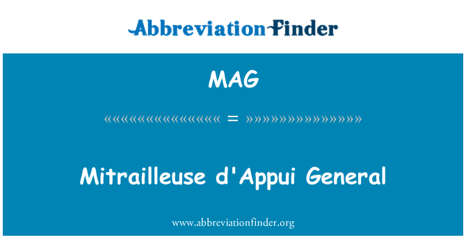 MAG: Mitrailleuse appui General