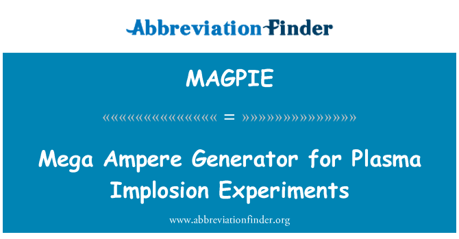 MAGPIE: Dèlko Mega Ampè pou Implosion ikid ki nan san an sou video