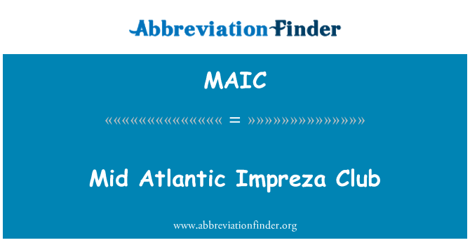 MAIC: Mid Atlantic Impreza Club